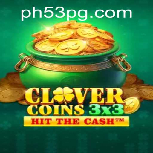 Clovercoin3x3: A New Era in Strategic Gaming with PH53