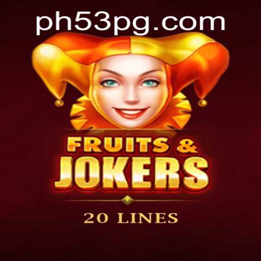 Explore the Thrills of FruitsAndJokers20: A Modern Gaming Experience with PH53